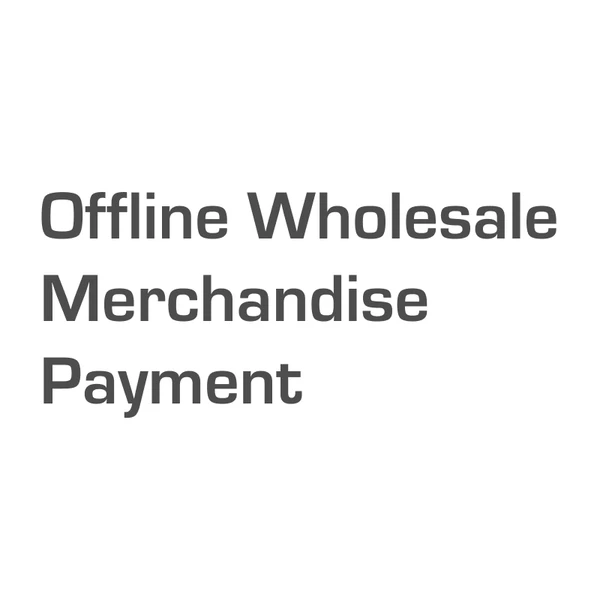 Offline Wholesale Merchandise Payment MULTICOLOR 3 Offline Wholesale Merchandise Payment MULTICOLOR